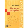 Discourses On Algebra by P.J. Bentley