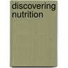 Discovering Nutrition by R. Elaine Turner