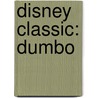 Disney Classic: Dumbo by Unknown