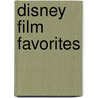 Disney Film Favorites door Onbekend