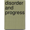 Disorder and Progress by Paul J. Vanderwood