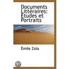 Documents Litteraires by Émile Zola