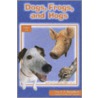 Dogs, Frogs, and Hogs door Dave Miller