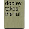 Dooley Takes the Fall door Norah McClintock