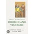 Doubled And Venerable