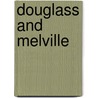 Douglass And Melville door Robert K. Wallace