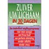 Zuiver uw lichaam in 30 dagen