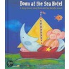 Down at the Sea Hotel by Greg Brown