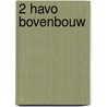 2 Havo bovenbouw by Unknown