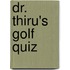 Dr. Thiru's Golf Quiz