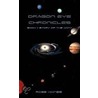 Dragon Eye Chronicles by Ross Haines