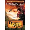 Dragons Of The Valley by Donita K. Paul