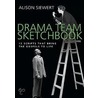 Drama Team Sketchbook by Alison Siewert