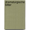 Dramaturgische Bltter door Ludwig Tieck