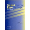 Op zoek naar de Euromanager