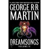 Dreamsongs, Volume Ii door George R.R. Martin
