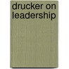 Drucker on Leadership by William A. Cohen Phd