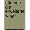 Attersee die erweiterte Woge