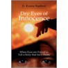 Dry Eyes Of Innocence door D. Evans Radford