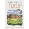 Dry Rot And Daffodils door Mary Mackie