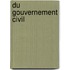 Du Gouvernement Civil