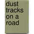 Dust Tracks on a Road