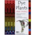 Dye Plants And Dyeing