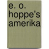 E. O. Hoppe's Amerika by Phillip Prodger