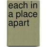 Each In A Place Apart door Mcmichael