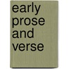 Early Prose and Verse door Emily Ellsworth Fowler Ford