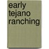 Early Tejano Ranching