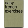 Easy French Exercises door Stephanie Rybek