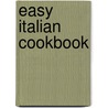 Easy Italian Cookbook by Jennifer Donovan