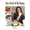 Eat, Drink & Be Vegan by Dreena Burton