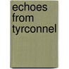 Echoes From Tyrconnel by Rebecca Scott