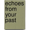 Echoes From Your Past door Dianne McNair