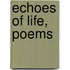 Echoes of Life, Poems