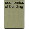 Economics Of Building door Robert E. Johnson