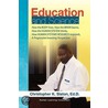 Education And Science door Christopher K. Ed.D. Slaton