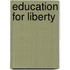 Education For Liberty