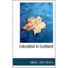 Education In Scotland door William John Gibson