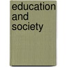 Education and Society by Unknown