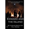 Edward and the Island by Will Weinke