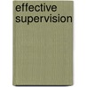 Effective Supervision door Mead