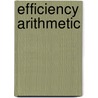 Efficiency Arithmetic by James Hamblin Smith