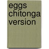 Eggs Chitonga Version door Graeme Viljoen