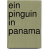 Ein Pinguin in Panama door Uli Bär