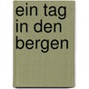 Ein Tag in den Bergen door Zora