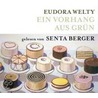 Ein Vorhang aus Grün by Eudora Welty