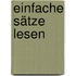 Einfache Sätze lesen